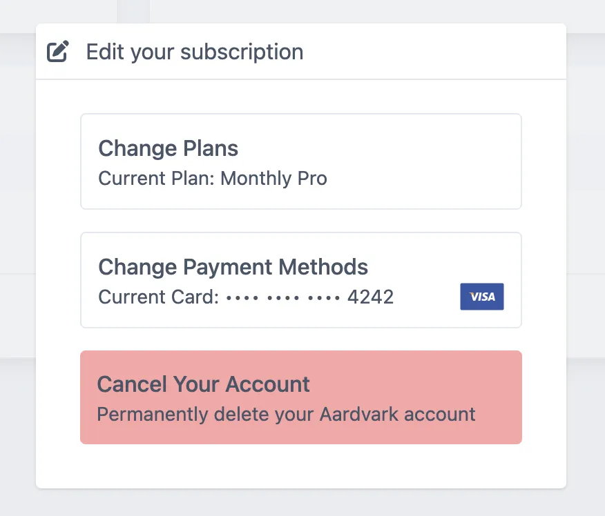 Choose to change or cancel your aardvark subscription
